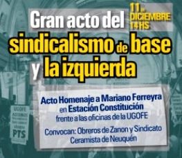Sábado 11: Gran acto del sindicalismo de base y la izquierda por Mariano Ferreyra
