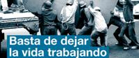 Especial Nuestra Lucha: Basta de dejar la vida trabajando