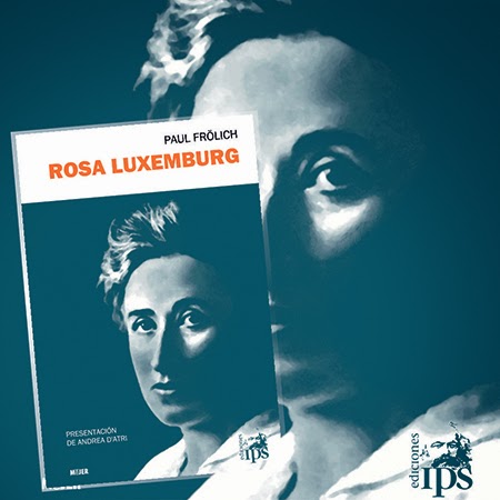 Rosa Luxemburg, vida y obra revolucionara