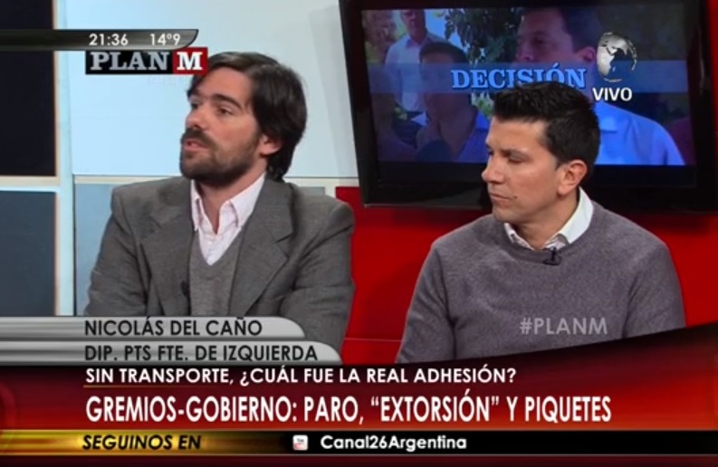 Nicolás del Caño en Canal 26: "Queremos un paro que sea preparado con asambleas"