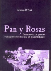 Pan y Rosas. Pertenencia de género y antagonismo de clase en el capitalismo