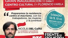 Nicolás del Caño este sábado en inauguración de Casa Cultural Socialista en Florencio Varela